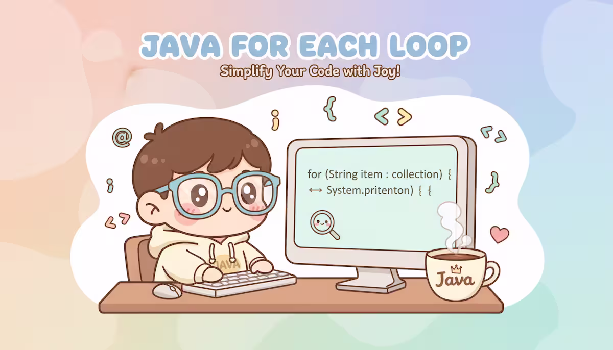 🌸 `foreach` trong Java – Vòng lặp hiền lành, dễ thương nhất hệ mặt trời 🌸